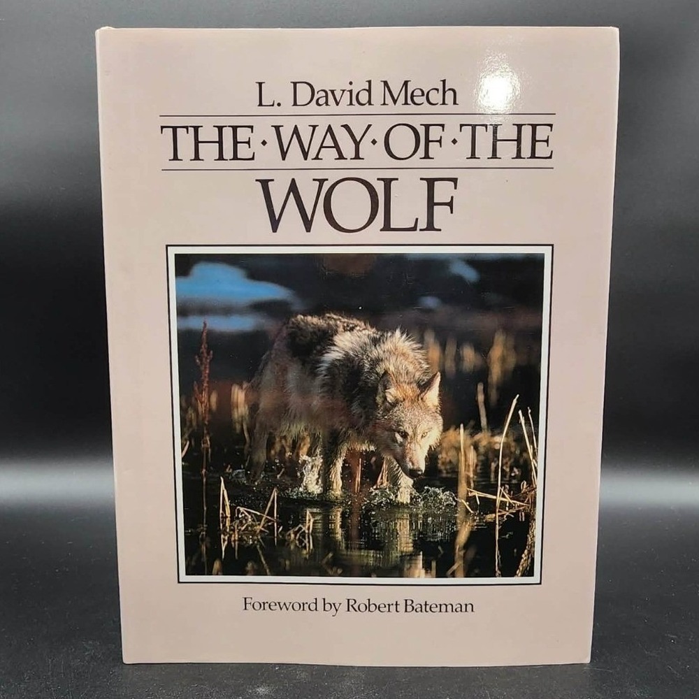 The Way of the Wolf Hardcover Book New Old Stk L David Mech Robert Bateman 1991